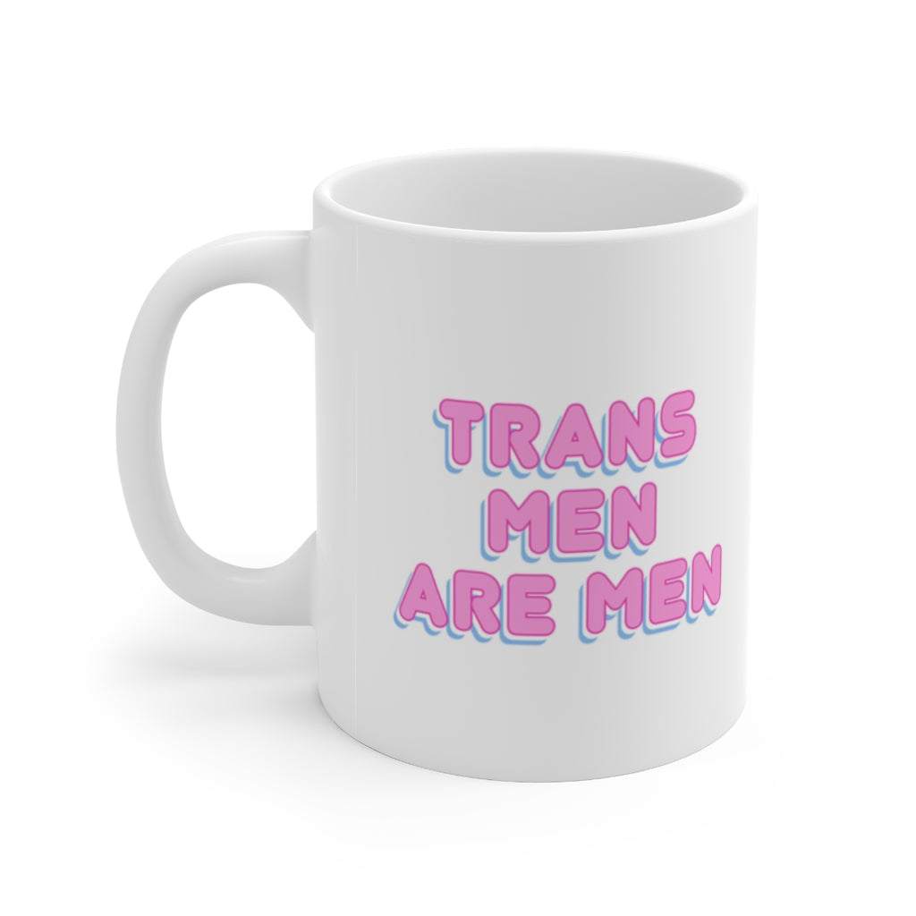 Trans Men Are Men Mug